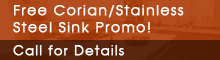 Free Corian/Stainless Steel Sink Promo! 